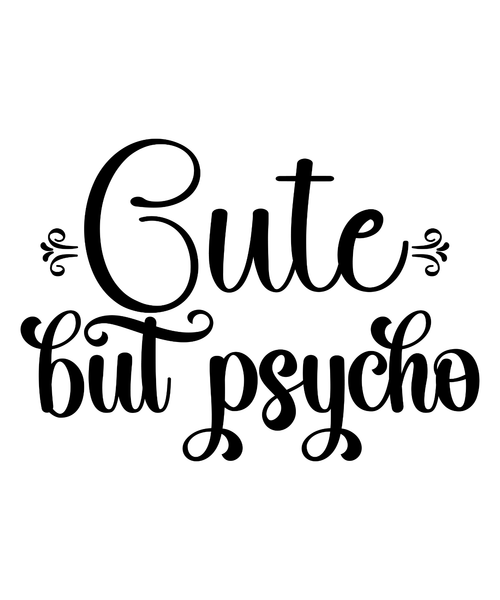 Cute But Psycho SVG Cut File-01 Poster Canvas Movie Film Print A0 A1 A2 A3 A4 A5