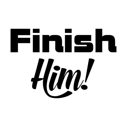 Finish Him!-01 Personalized Poster Canvas Print A0 A1 A2 A3 A4 A5 A6 Art Wall De
