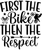 First the bike then the respect-01 Poster Canvas Movie Film Print A0 A1 A2 A3 A4