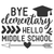 Bye elementary hello middle school-01 Poster Canvas Movie Film Print A0 A1 A2 A3