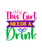 This Girl Needs A Drink-01 (2) Poster Canvas Movie Film Print A0 A1 A2 A3 A4 A5