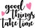 good things take time Poster Canvas Movie Film Print A0 A1 A2 A3 A4 A5 A6 Art W