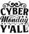Cyber monday y'all-01 Poster Canvas Movie Film Print A0 A1 A2 A3 A4 A5 A6 Art Wa