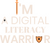 Im a Digital Literacy Warrior Poster Canvas Movie Film Print A0 A1 A2 A3 A4 A5 A