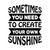 sometimes you need to create your own sunshine-01 Poster Personalized Canvas Mov