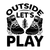 Outside Let s Play-01 Poster Canvas Movie Film Print A0 A1 A2 A3 A4 A5 A6 Art Wa