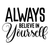 Always Believe in Yourself-01 Poster Canvas Movie Film Print A0 A1 A2 A3 A4 A5 A