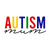 Autism Mum-01 Poster Canvas Movie Film Print A0 A1 A2 A3 A4 A5 A6 Art Wall Decor