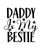 Daddy Is My Bestie-01 Poster Canvas Movie Film Print A0 A1 A2 A3 A4 A5 A6 Art Wa