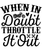 When in doubt throttle it out-01 (2) Poster Canvas Movie Film Print A0 A1 A2 A3