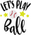 lets play ball Poster Canvas Movie Film Print A0 A1 A2 A3 A4 A5 A6 Art Wall Dec