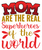 Mom Are The Real Superheroes Of The World Poster Canvas Movie Film Print A0 A1 A