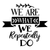 we are what we repeatedly do-01 (2) Poster Canvas Movie Film Print A0 A1 A2 A3 A