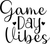 Game Day Vibes Poster Canvas Movie Film Print A0 A1 A2 A3 A4 A5 A6 Art Wall Deco