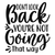DON_T LOOK BACK, YOU_RE NOT GOING THAT WAY-01 Poster Canvas Movie Film Print A0