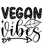 Vegan vibes-01 Poster Canvas Movie Film Print A0 A1 A2 A3 A4 A5 A6 Art Wall Deco