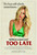 Too Late (2016)_6 Poster Canvas Movie Film Print A0 A1 A2 A3 A4 A5 A6 Art Wall D