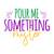 Pour me something mister-01 Funny Creative Poster Canvas Movie Film Print A0 A1