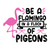 Be A Flamingo In A Flock Of Pigeons-01 (10) Poster Canvas Movie Film Print A0 A1