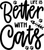 Life Is Better With Cats (10) Poster Canvas Movie Film Print A0 A1 A2 A3 A4 A5 A