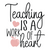 Teaching is a work of the heart-01 (2) Poster Canvas Movie Film Print A0 A1 A2 A