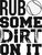 rub some dirt on it (2) Poster Canvas Movie Film Print A0 A1 A2 A3 A4 A5 A6 Art