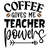 coffee gives me teacher powers-01 Poster Canvas Movie Film Print A0 A1 A2 A3 A4