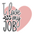 I love my job-01 (2) Poster Canvas Movie Film Print A0 A1 A2 A3 A4 A5 A6 Art Wal