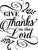 Give thanks to the Lord Poster Canvas Movie Film Print A0 A1 A2 A3 A4 A5 A6 Art