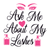 Ask Me About My Lashes=2-01 Fun Gift Poster Canvas Print A0 A1 A2 A3 A4 A5 A6 Ar