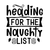 Heading for the Naughty List Poster Canvas Movie Film Print A0 A1 A2 A3 A4 A5 A6