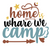 Home whare we camp-01 Poster Canvas Movie Film Print A0 A1 A2 A3 A4 A5 A6 Art Wa