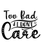 Too Bad I Don't Care-01 (4) Poster Canvas Movie Film Print A0 A1 A2 A3 A4 A5 A6