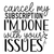 Cancel my subscription im done with your issues Poster Canvas Movie Film Print A