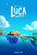 Luca (2021)_1 Poster Canvas Movie Film Print A0 A1 A2 A3 A4 A5 A6 Art Wall Decor