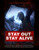 Stay Out Stay Alive (2019)_0 Poster Canvas Movie Film Print A0 A1 A2 A3 A4 A5 A6