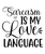 Sarcasm Is My Love Language-01 (13) Poster Canvas Movie Film Print A0 A1 A2 A3 A