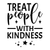 Treat People With Kindness Poster Canvas Movie Film Print A0 A1 A2 A3 A4 A5 A6 A
