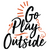 Go Play Outside-01 Poster Canvas Movie Film Print A0 A1 A2 A3 A4 A5 A6 Art Wall