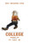 College (2008)_1 Movie Film Poster Canvas iconic design