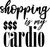 shopping is my cardio Poster Personalized Canvas Movie Film Print A0 A1 A2 A3 A4