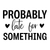 Probably Late for Something-01 (14) Funny Creative Poster Canvas Movie Film Prin