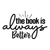 The Book is Always Better-01 (5) Poster Canvas Movie Film Print A0 A1 A2 A3 A4 A