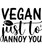 Vegan just to annoy you-01 Poster Canvas Movie Film Print A0 A1 A2 A3 A4 A5 A6 A