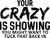 Your crazy is showing (2) Poster Canvas Movie Film Print A0 A1 A2 A3 A4 A5 A6 Ar