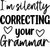 Im silently correcting your grammar (2) Poster Canvas Movie Film Print A0 A1 A2