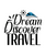 Dream Discover Travel-01 (3) Poster Canvas Movie Film Print A0 A1 A2 A3 A4 A5 A6