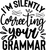 Im Silently Correcting Your Grammar Poster Canvas Movie Film Print A0 A1 A2 A3 A