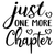Just One More Chapter-01 (2) Poster Canvas Movie Film Print A0 A1 A2 A3 A4 A5 A6