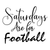 Saturdays Are for Football-01 Poster Canvas Movie Film Print A0 A1 A2 A3 A4 A5 A